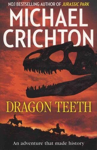 Michael Crichton - Dragon Teeth - Preis vom 09.10.2026 07:28:09 h