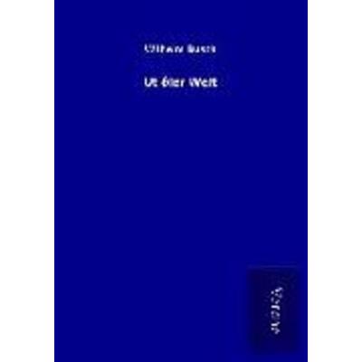 Ut ôler Welt, Taschenbuch von Wilhelm Busch, BoD - Books on Demand