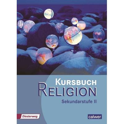 Kursbuch Religion Sekundarstufe II - Ausgabe 2014, Taschenbuch von , Calwer, 978-3-7668-4279-4