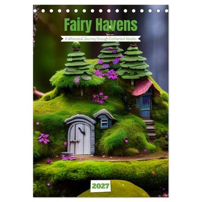 Tiny Fairy Havens (Desk Calendar 2027 DIN A5 portrait), CALVENDO 12 Month DeskCalendar