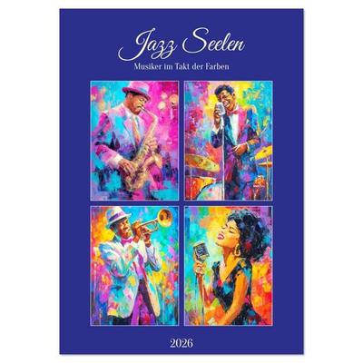 Jazz Seelen. Musiker im Takt der Farben (Wandkalender 2026 DIN A2 hoch), CALVENDO Monatskalender