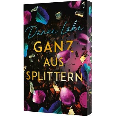 Ganz aus Splittern, Taschenbuch von Danae Lake, Thienemann in der Thienemann-Esslinger Verlag GmbH