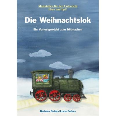 Die Weihnachtslok, Taschenbuch von Barbara Peters,Lucia Peters, Hase und Igel Verlag, 978-3-86760-891-6