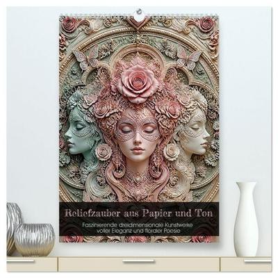 Reliefzauber aus Papier und Ton (hochwertiger Premium Wandkalender 2027 DIN A2 hoch), Kunstdruck in Hochglanz
