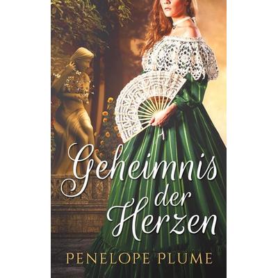 Geheimnis der Herzen, Taschenbuch von Penelope Plume, BoD – Books on Demand, 978-3-7557-0036-4