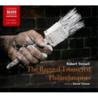 Tressell, R: RAGGED TROUSERED PHILANTHRO 7D - Robert Tressell, CD, 9781843793953