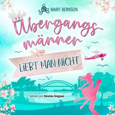 Übergangsmänner liebt man nicht - Marit Bernson, Audio, 4066004555805