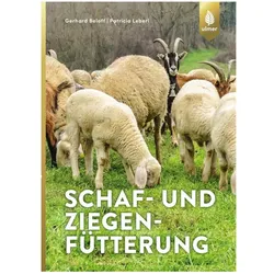 Schaf- und Ziegenfütterung, Fachbücher von Patricia Leberl