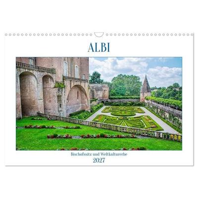 Albi - Bischofssitz und Weltkulturerbe (Wandkalender 2027 DIN A3 quer), CALVENDO Monatskalender