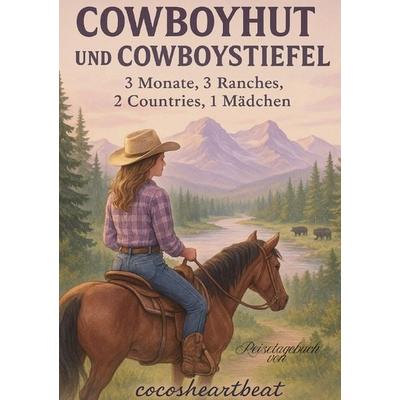 Cowboyhut und Cowboystiefel, Taschenbuch von Constanze Boehm, Epubli, 978-3-8197-3781-7