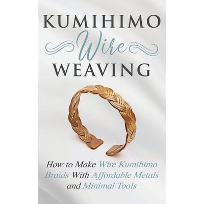 Kumihimo Wire Weaving, Taschenbuch von Amy Lange, Amy Lange, 978-1-951035-23-5