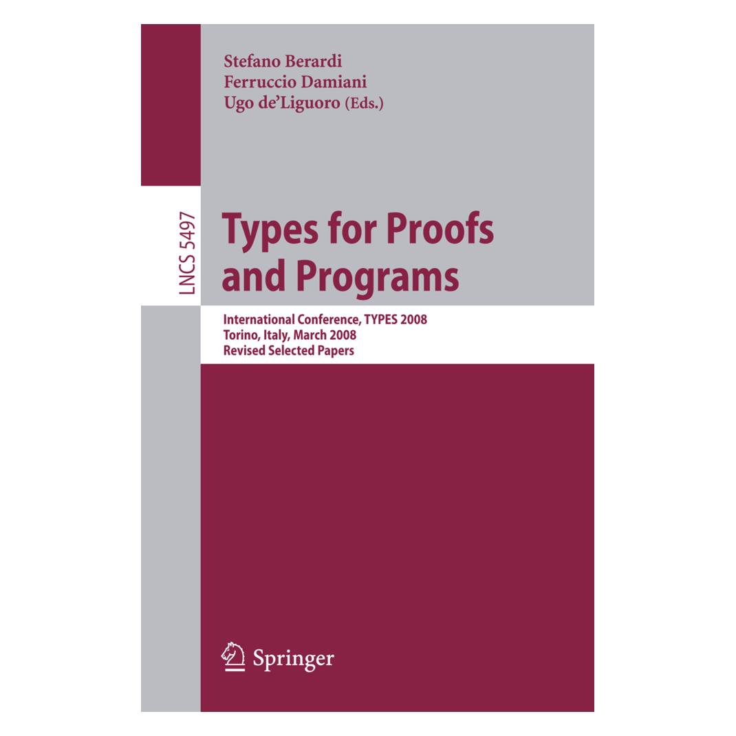 Springer Types for Proofs and Programs (Englisch, Softcover, Ferruccio Damiani, Stefano Berardi, Ugo De Liguoro) (55204759)