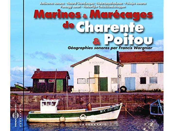 Francis Wagnier - Charente Poitou Marines Et Marecage