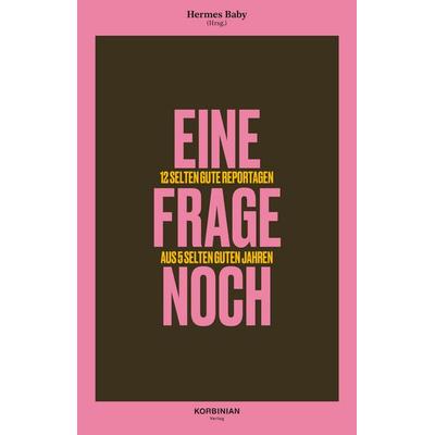 Eine Frage noch, Gebundene Ausgabe von , MÄRZ Verlag, 978-3-7550-0077-8