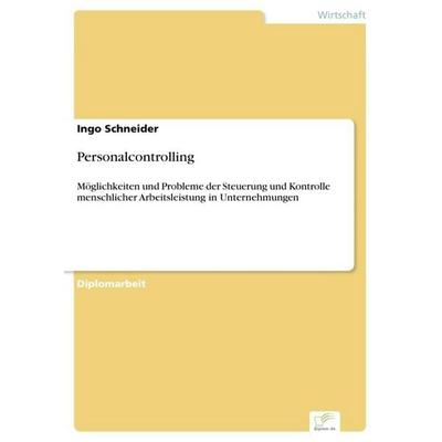 Personalcontrolling, Taschenbuch von Ingo Schneider, GRIN, 978-3-8386-2910-0