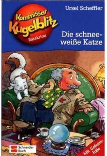 Ursel Scheffler - Kommissar Kugelblitz. Grossdruck: Kommissar Kugelblitz, Band 09: Die schneeweiße Katze: Ratekrimi: BD 9 - Preis vom 14.10.2026 23:07:16 h