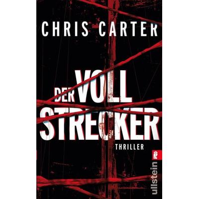 Der Vollstrecker / Detective Robert Hunter Band 2, Taschenbuch von Chris Carter, Ullstein Taschenbuch