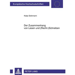 Der Zusammenhang von Lesen und (Recht-)Schreiben, Fachbücher von Katja Siekmann