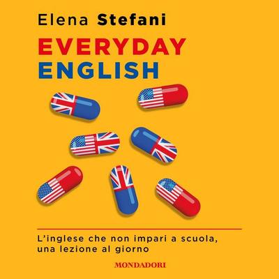 Everyday english - Elena Stefani, Audio, 9788852156205