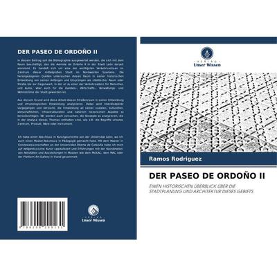 Der Paseo De Ordoño Ii, Taschenbuch von Ramos Rodriguez, Verlag Unser Wissen, 978-620-8-20913-1