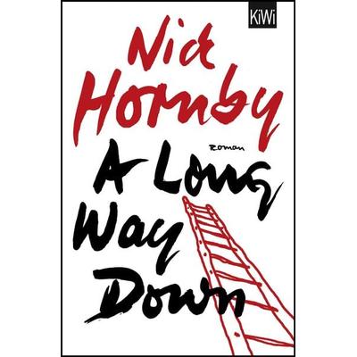 A Long Way Down, Taschenbuch von Nick Hornby, Kiepenheuer & Witsch