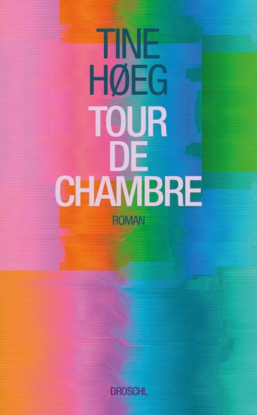 Tine Hoeg - Tour de Chambre: Roman - Preis vom 12.10.2026 11:37:12 h