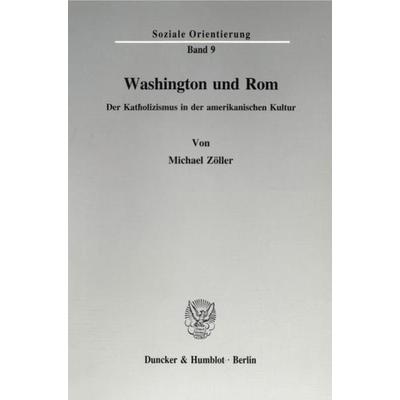 Washington und Rom., Taschenbuch von Michael Zöller, Duncker & Humblot, 978-3-428-08322-0