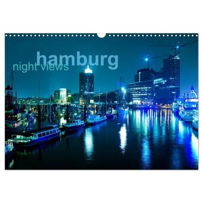 hamburg - night views (Wandkalender 2027 DIN A3 quer), CALVENDO Monatskalender