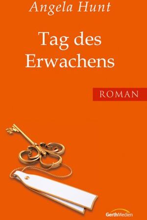 Angela Hunt - Tag des Erwachens: Roman. - Preis vom 11.10.2026 03:10:56 h