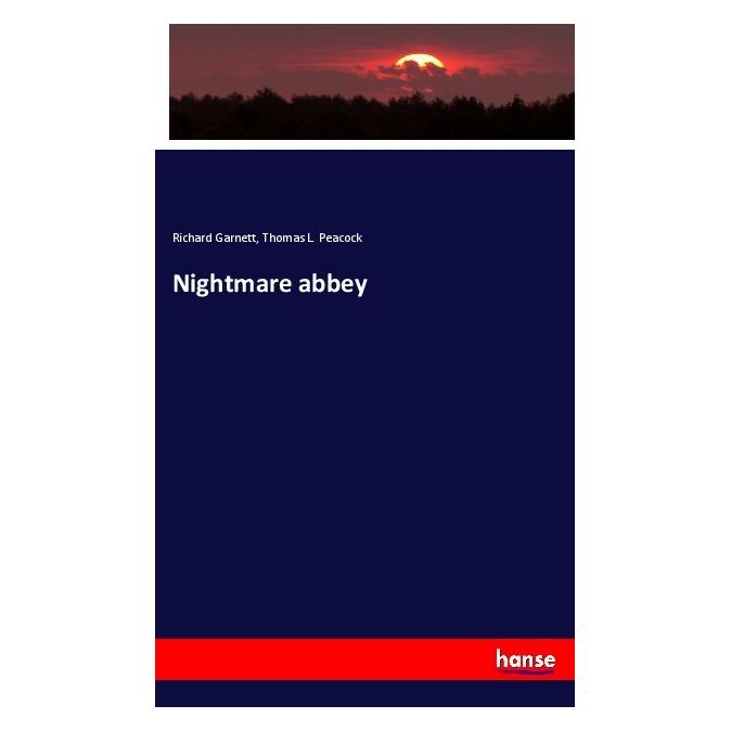 Hansebooks Nightmare abbey (Englisch, Softcover, Richard Garnett, Thomas L. Peacock) (56067303)