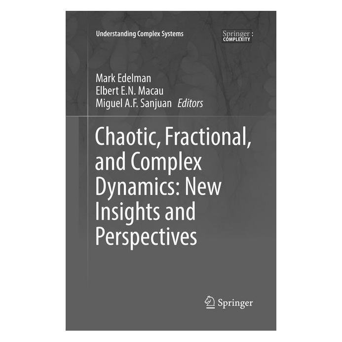 Springer Chaotic, Fractional, and Complex Dynamics: New Insights and Perspectives (Englisch, Softcover, Elbert E. N. Macau, Mark Edelman, Miguel A. F. Sanjuan) (56052476)