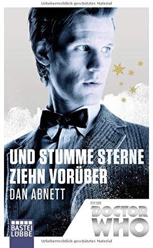 Dan Abnett - Doctor Who - Und stumme Sterne ziehn vorüber: Roman - Preis vom 12.10.2026 11:37:12 h
