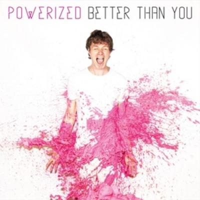 Better Than You - Powerized, Vinyl