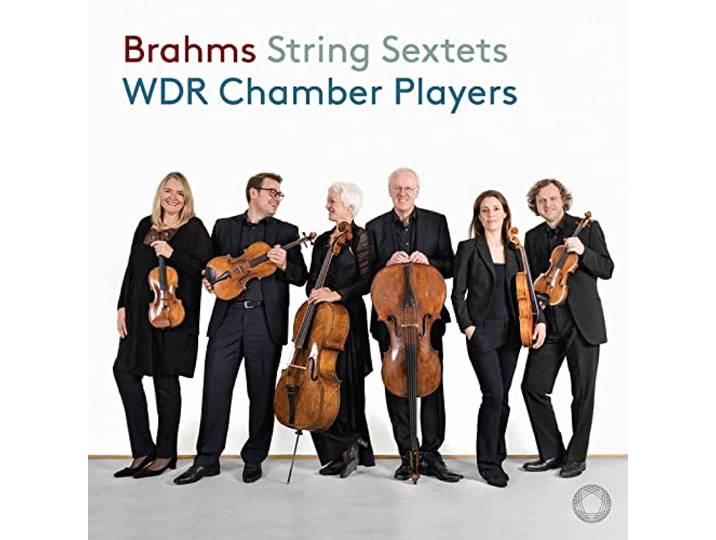 WDR Chamber Players - Brahms: String Sextets