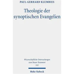 Theologie der synoptischen Evangelien, Fachbücher von Paul-Gerhard Klumbies