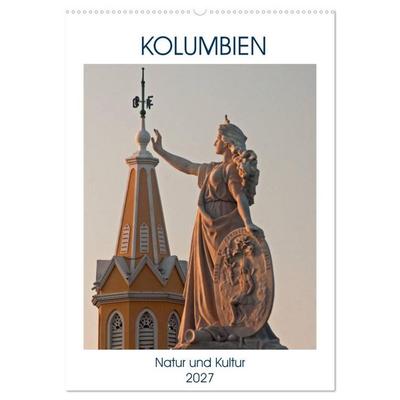 Kolumbien - Natur und Kultur (Wandkalender 2027 DIN A2 hoch), CALVENDO Monatskalender