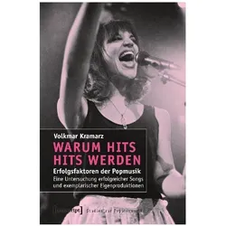 Warum Hits Hits werden, Fachbücher von Volkmar Kramarz