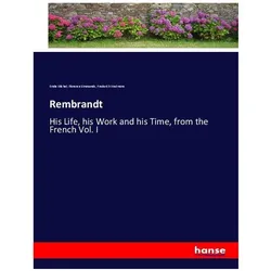 Rembrandt, Belletristik von Emile Michel, Frederick Wedmore, Florence Simmonds
