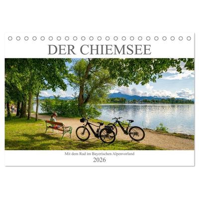 Der Chiemsee - Mit dem Rad im Bayerischen Alpenvorland (Tischkalender 2026 DIN A5 quer), CALVENDO Monatskalender