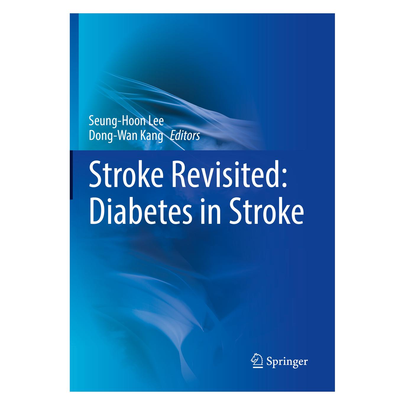 Springer Stroke Revisited: Diabetes in Stroke (Englisch, Softcover, Dong-Wan Kang, Seung-Hoon Lee) (56905823)