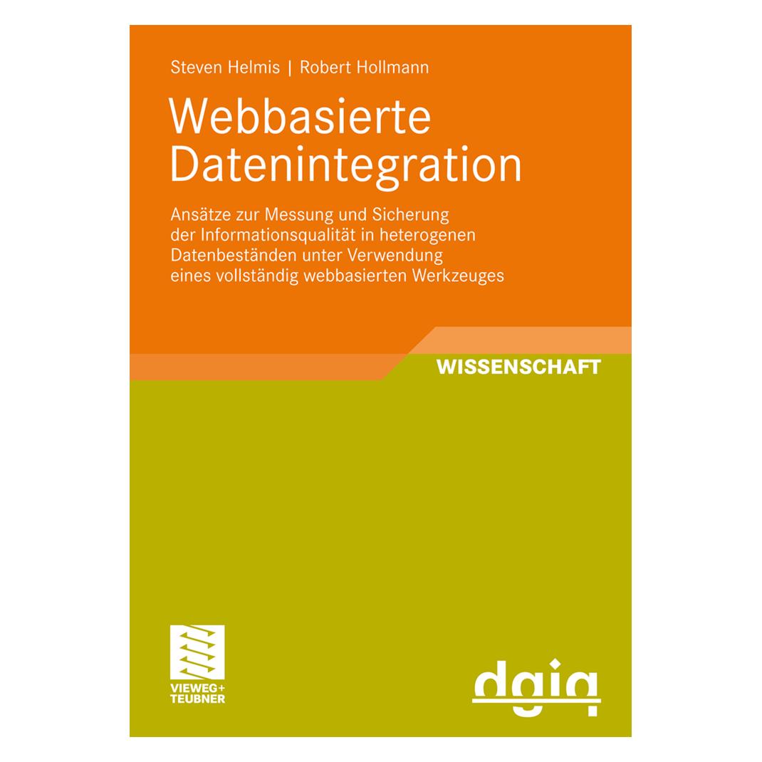 Vieweg & Teubner Webbasierte Datenintegration (Deutsch, Softcover, Robert Hollmann, Steven Helmis) (7922950)
