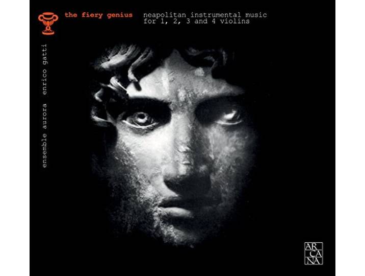The Fiery Genius: Neapolitan Instrumental Music Fo