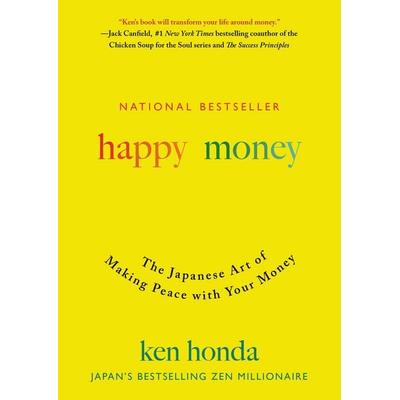 Happy Money, Gebundene Ausgabe von Ken Honda, Simon + Schuster LLC, 978-1-5011-8837-4