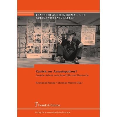 Zurück zur Armutspolizey?, Taschenbuch von Reinhold Knopp,Thomas Münch, Frank & Timme, 978-3-86596-123-5