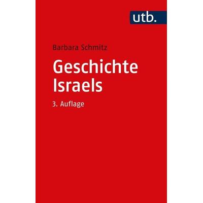 Geschichte Israels, Taschenbuch von Barbara Schmitz, Utb GmbH, 978-3-8252-5875-7