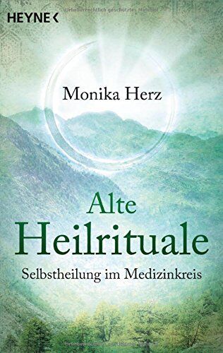 Monika Herz - Alte Heilrituale: Selbstheilung im Medizinkreis - Preis vom 11.10.2026 15:43:13 h