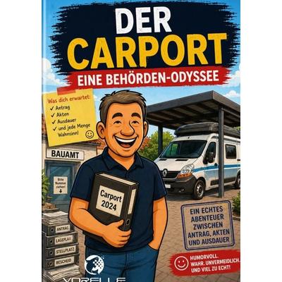 Der Carport, Taschenbuch von Volkmar Relle, BoD – Books on Demand, 978-3-696-38278-0