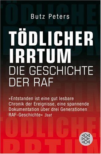 Butz Peters - Tödlicher Irrtum: Die Geschichte der RAF - Preis vom 10.10.2026 11:48:34 h