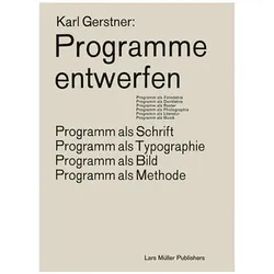 Programme entwerfen, Fachbücher von Karl Gerstner