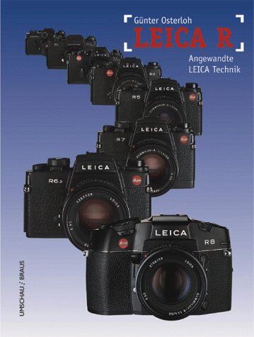 Gunter Osterloh - Leica R Angewandte Leica Technik - Preis vom 09.10.2026 07:28:09 h